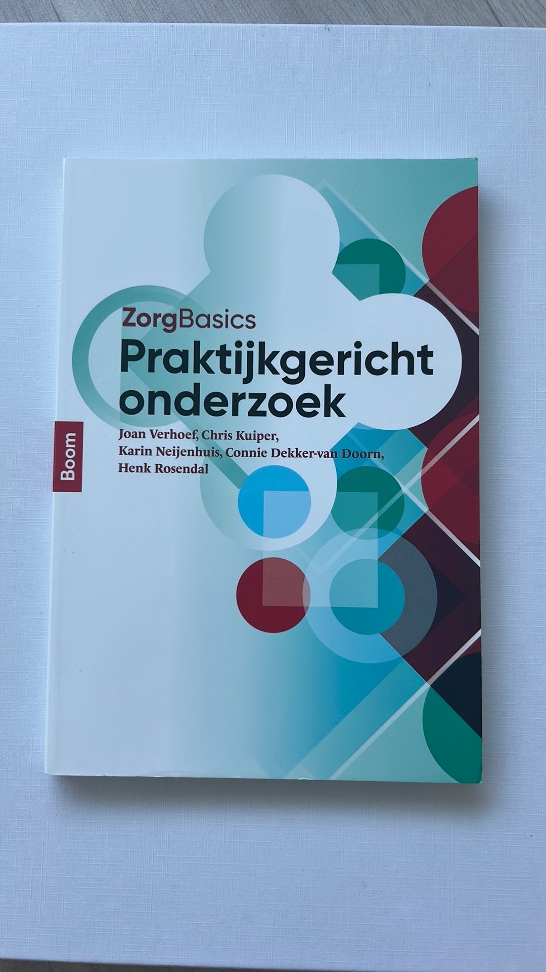 Chris Kuiper - Zorgbasics praktijkgericht onderzoek, Chris Kuiper; Joan Verhoef; Karin Neijenhuis; Henk Rosendal; ..., Nieuw, Beta