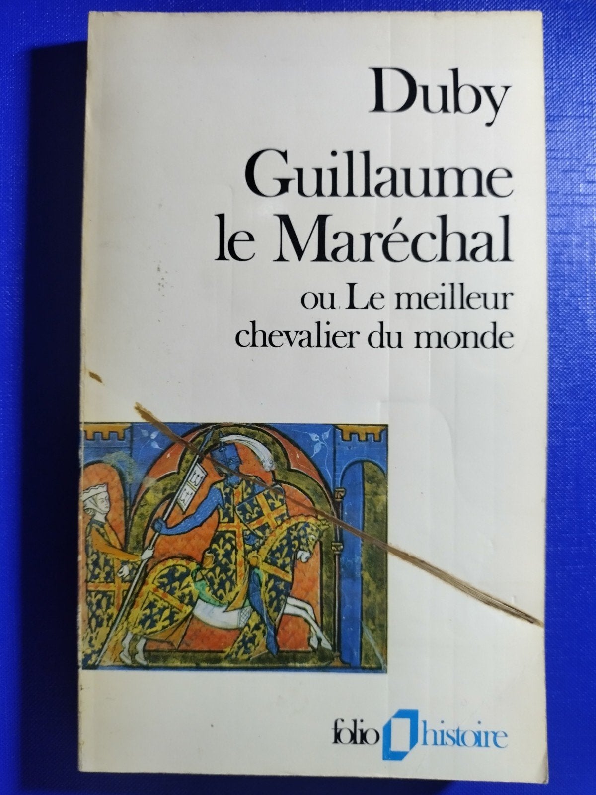 Guillaume le Maréchal - Georges Duby (Folio Histoire), Ophalen of Verzenden, 20e eeuw of later, Gelezen, Georges Duby