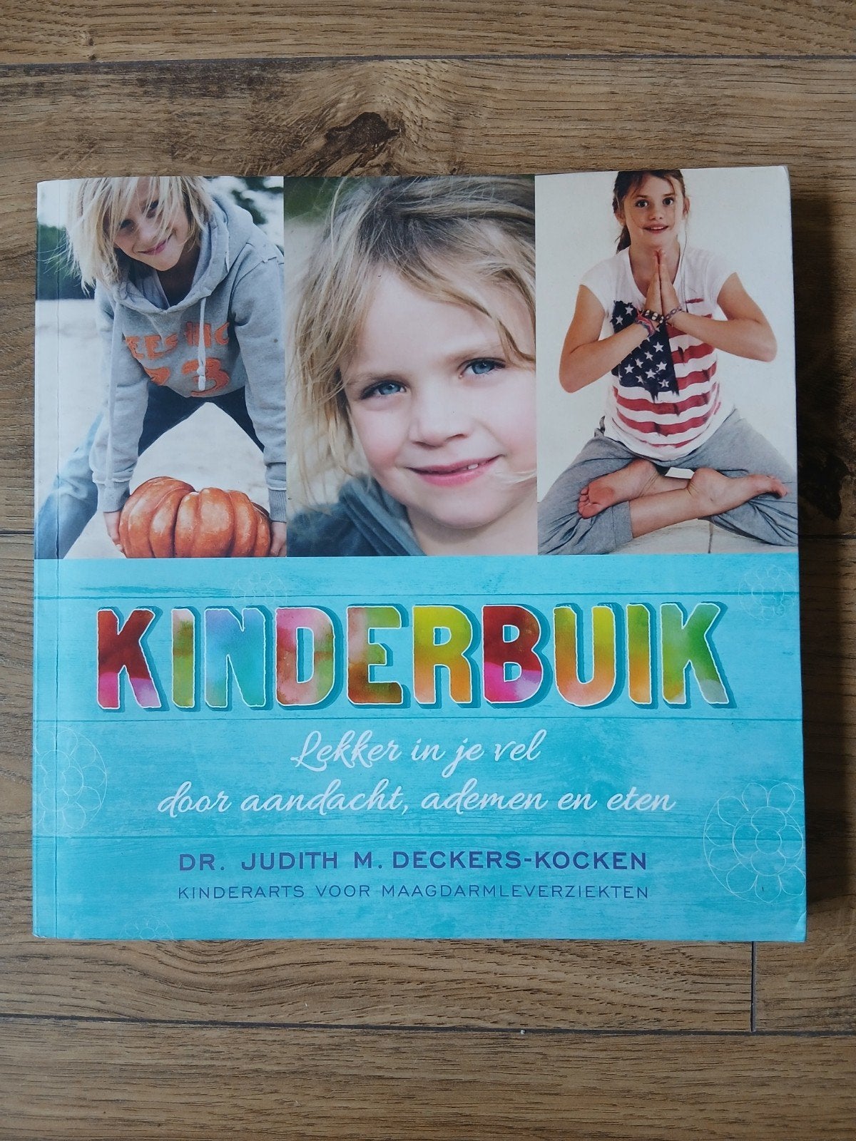 Judith Deckers-Kocken - Kinderbuik, Ophalen of Verzenden, Zo goed als nieuw, Judith Deckers-Kocken