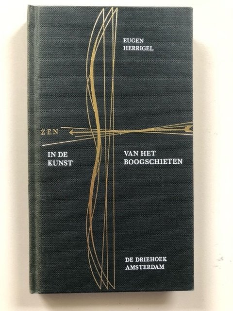 Eugen Herrigel: Zen in de kunst van het boogschieten, Boeken, Ophalen of Verzenden, Zo goed als nieuw, Algemeen