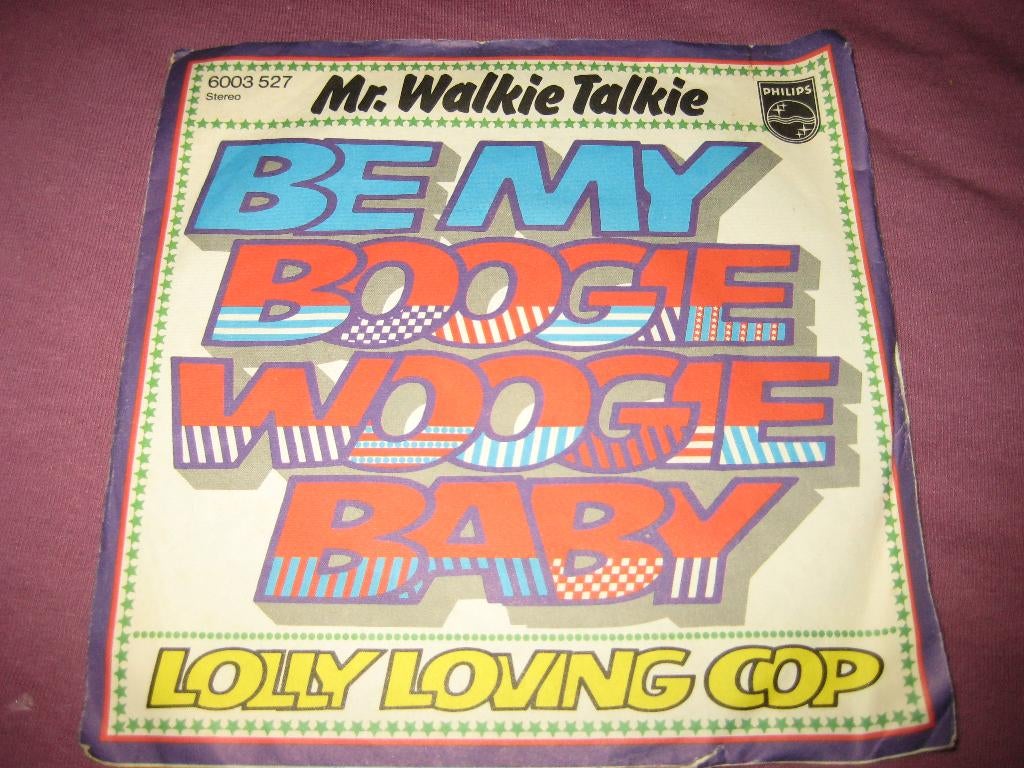 Mr. Walkie Talkie: Be my Boogie Woogie Baby, Ophalen of Verzenden, Zo goed als nieuw, Pop, Single