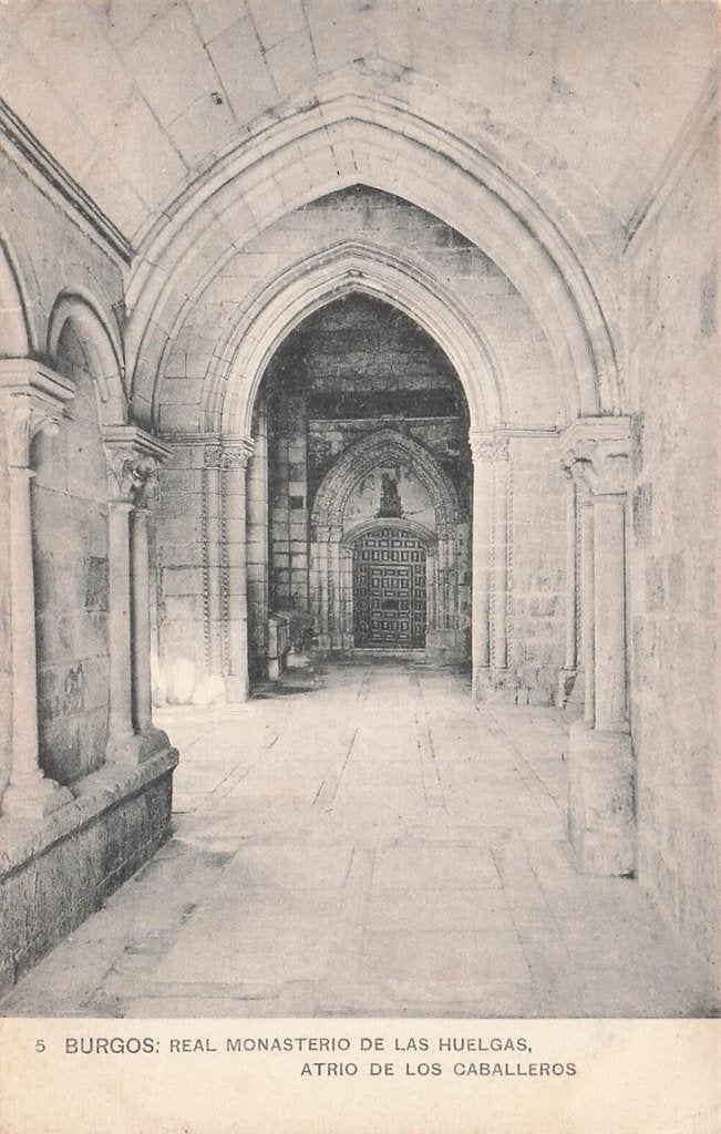 703-284-025 Burgos Real Monasterio de las Huelgas Atrio de, Verzenden, Voor 1920, Spanje