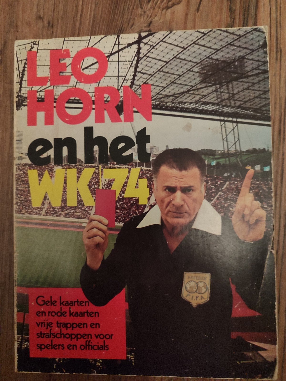 Leo Horn en het WK '74 - Voetbalboek, Boeken, Ophalen of Verzenden, Gelezen, Leo Horn, Balsport