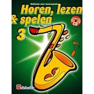 lesboek HOREN LEZEN & SPELEN 3 TENORSAXOFOON + cd, Overige genres, Ophalen of Verzenden, Zo goed als nieuw, Saxofoon