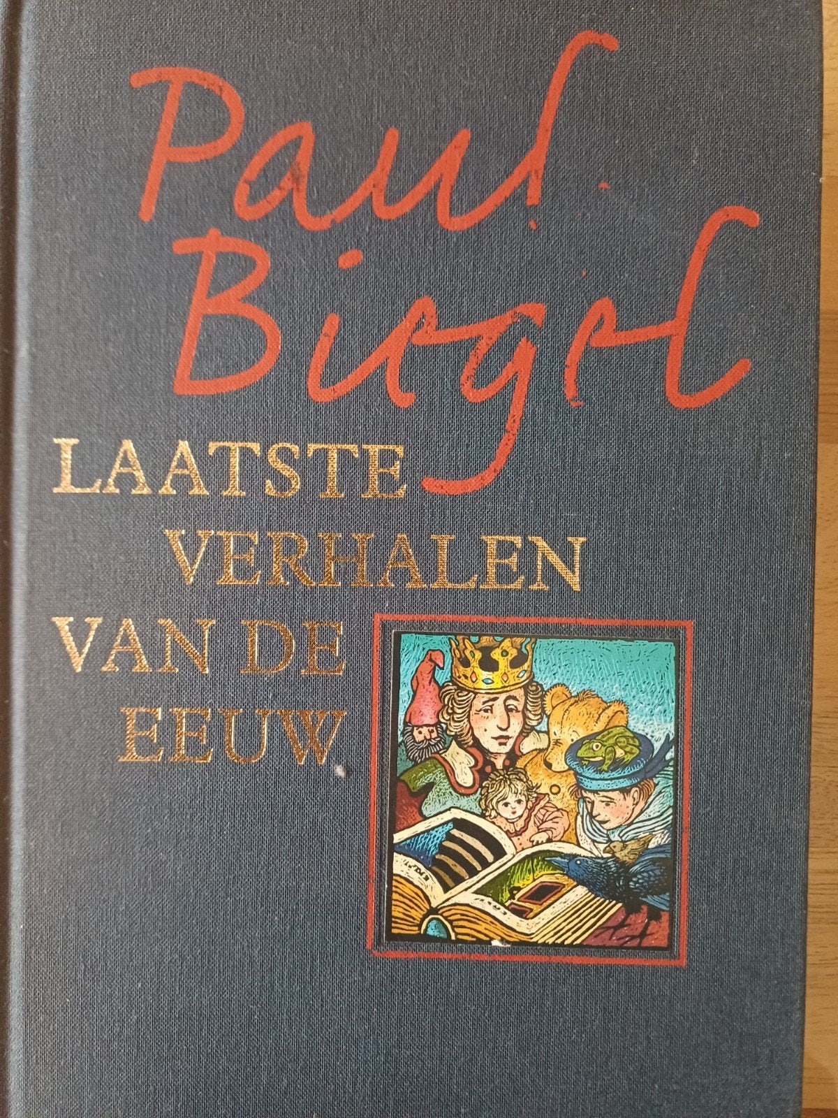 Paul Biegel.  Laatste verhalen  van de eeuw. in nieuwstaat., Paul Biegel, Ophalen of Verzenden, Zo goed als nieuw, Fictie
