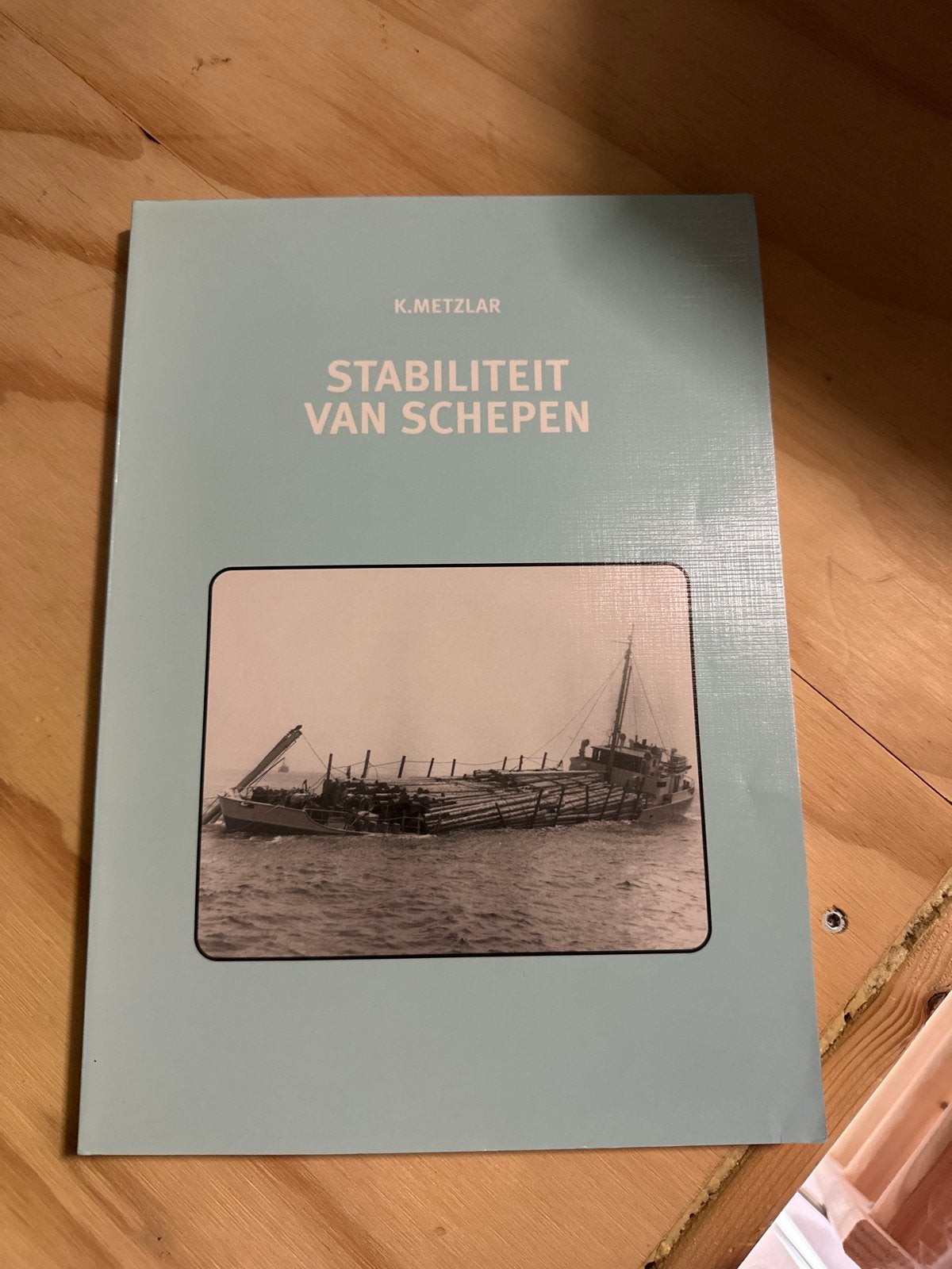 Stabiliteit van Schepen - K. Metzlar (5e druk), Ophalen of Verzenden, Zo goed als nieuw, Overige onderwerpen