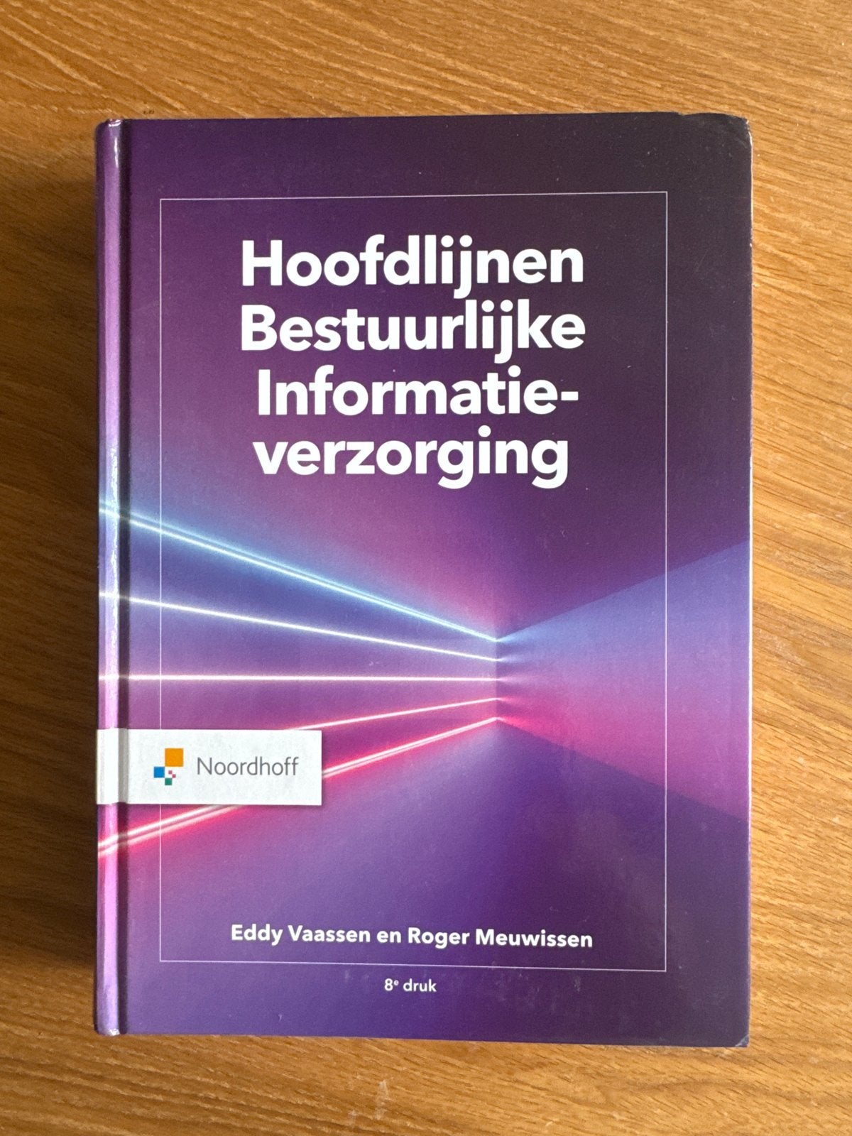 Hoofdlijnen Bestuurlijke Informatieverzorging, Boeken, Studieboeken en Cursussen, Zo goed als nieuw, HBO, Gamma, Ophalen of Verzenden