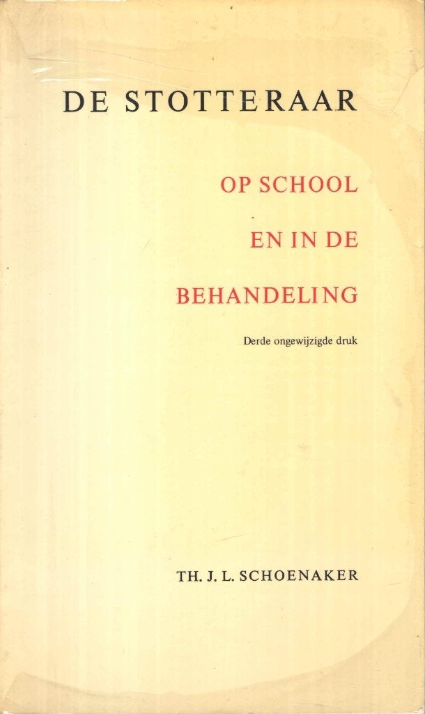 De stotteraar. Op school en in de behandeling, Gelezen, Ophalen of Verzenden, Th.J.L. Schoenaker, Overige wetenschappen