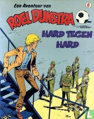 Een avontuur van Roel Dijkstra. Nr 6 Hard tegen Hard. 1985, Eén stripboek, Ophalen of Verzenden, Gelezen