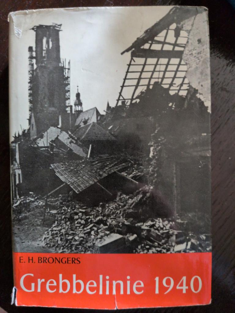 Grebbelinie 1940 - E.H Brongers, Ophalen of Verzenden, Tweede Wereldoorlog, Gelezen