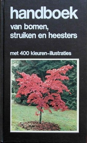 Handboek van Bomen, Struiken en Heesters, Ophalen of Verzenden, Zo goed als nieuw, Bloemen, Planten en Bomen