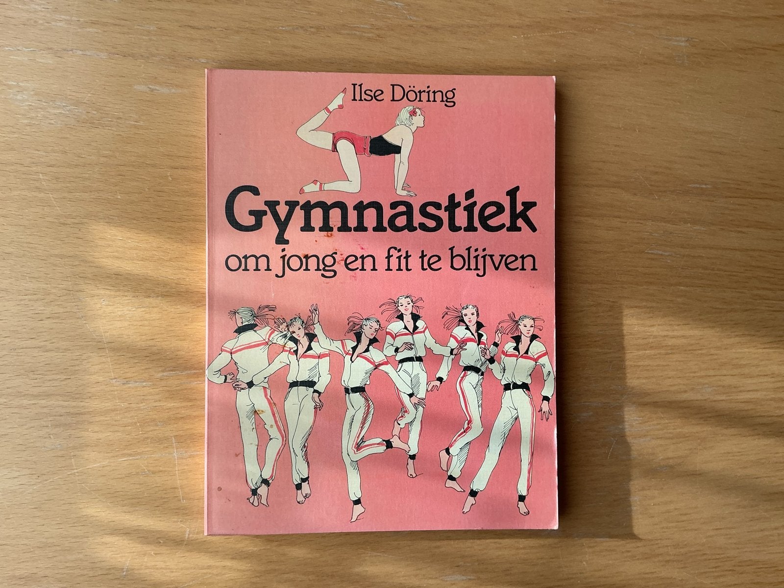 Gymnastiek om jong en fit te blijven - Ilse Döring, Ophalen of Verzenden, Zo goed als nieuw, Gezondheid en Conditie