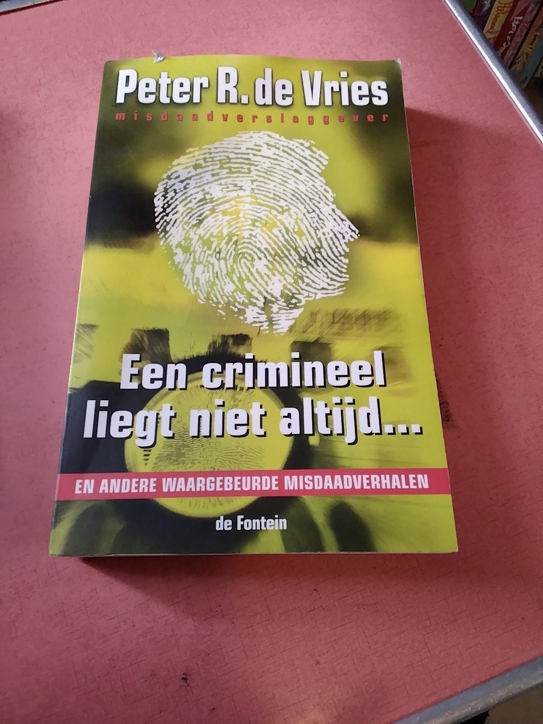 Peter r de vries een crimineel liegt niet altijd € 5, Boeken, Ophalen of Verzenden, Gelezen