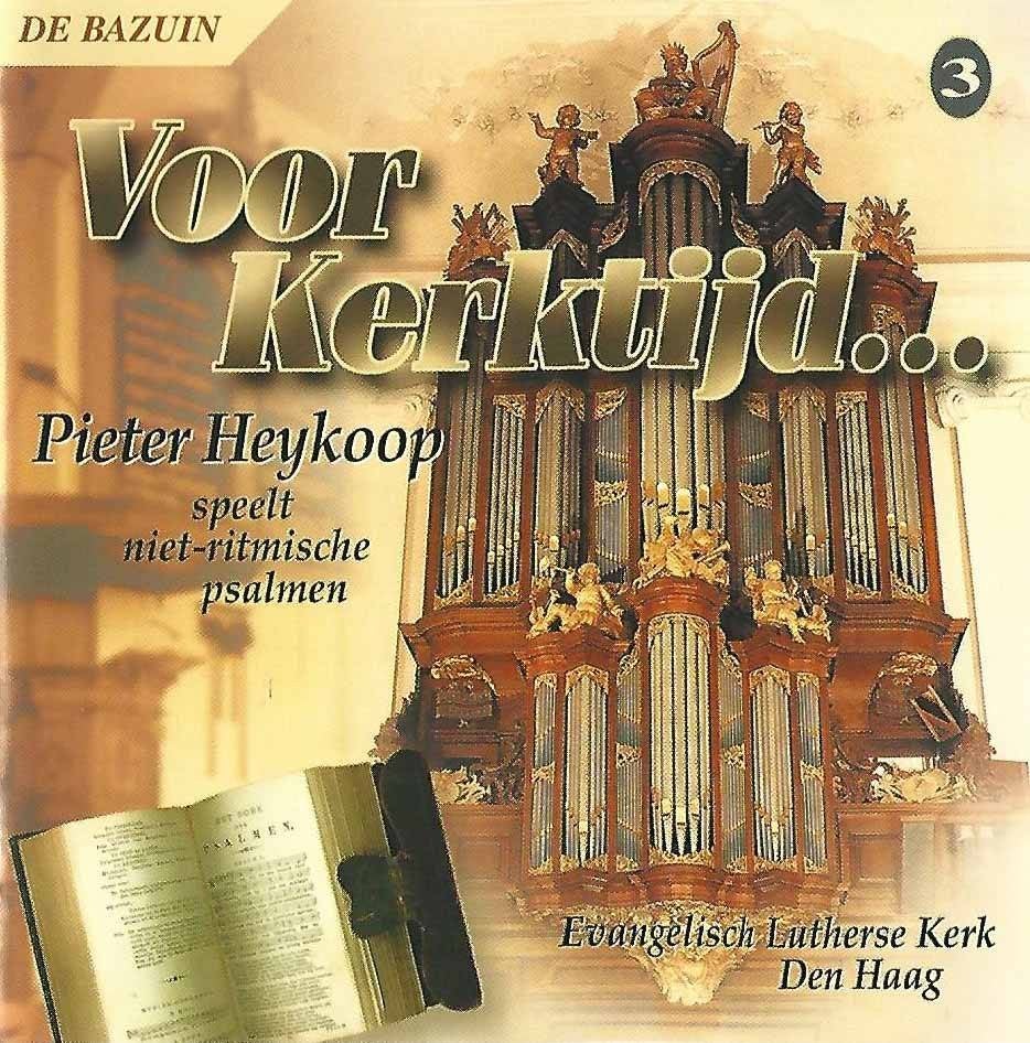 OrgelCD: Pieter Heykoop - Voor kerktijd... deel 3, Ophalen of Verzenden, Zo goed als nieuw, Koren of Klassiek