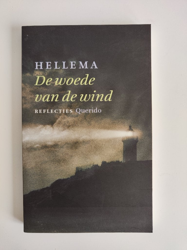De woede van de wind - Hellema, Boeken, Ophalen of Verzenden, Nederland, Hellema, Zo goed als nieuw