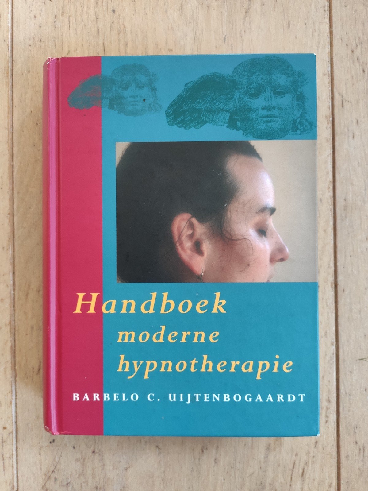 Handboek moderne hypnotherapie - Barbelo C. Uijtenbogaardt, Boeken, Ophalen of Verzenden, Zo goed als nieuw