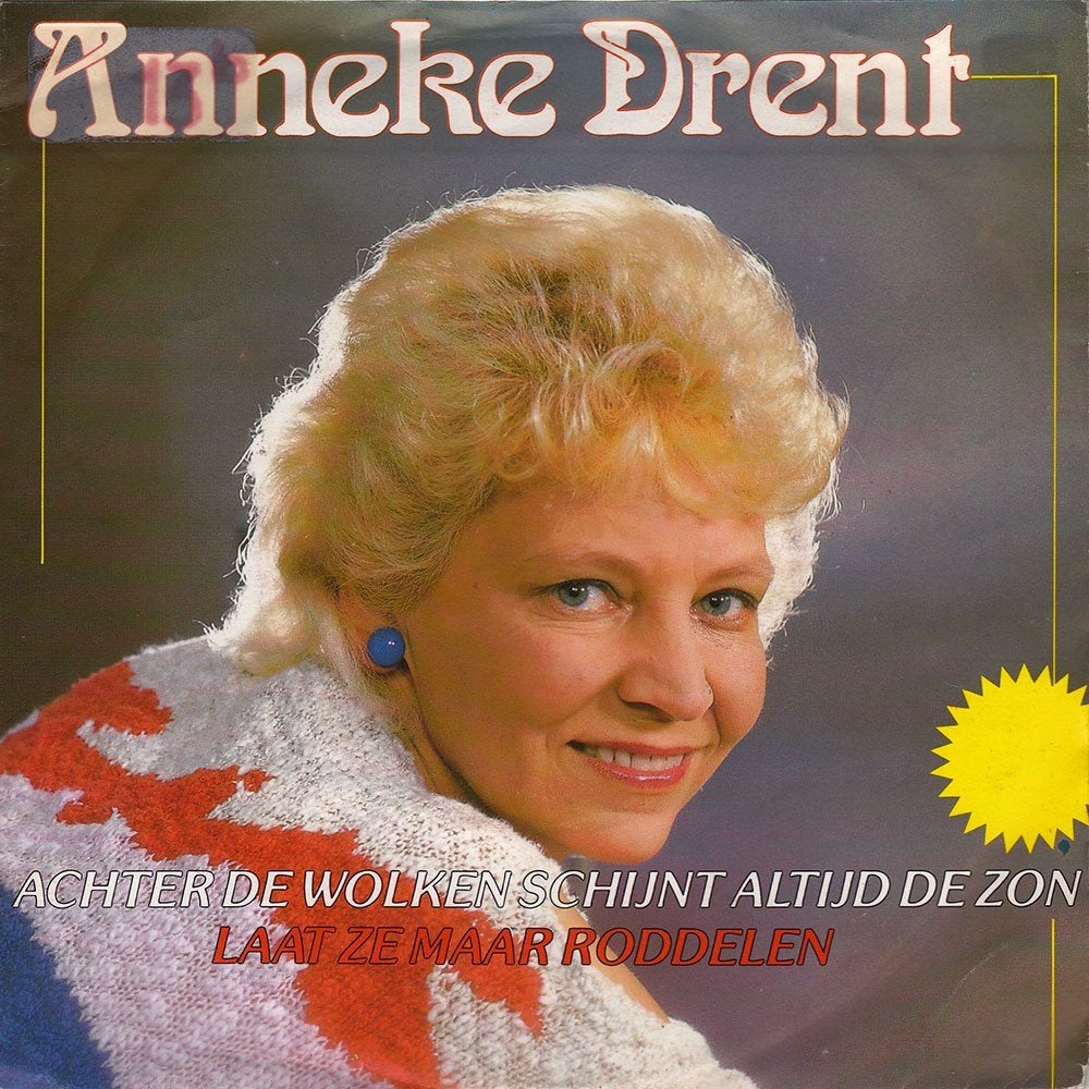 Anneke Drent - Achter De Wolken Schijnt Altijd De Zon 7", Ophalen of Verzenden, Zo goed als nieuw, 7 inch, Nederlandstalig