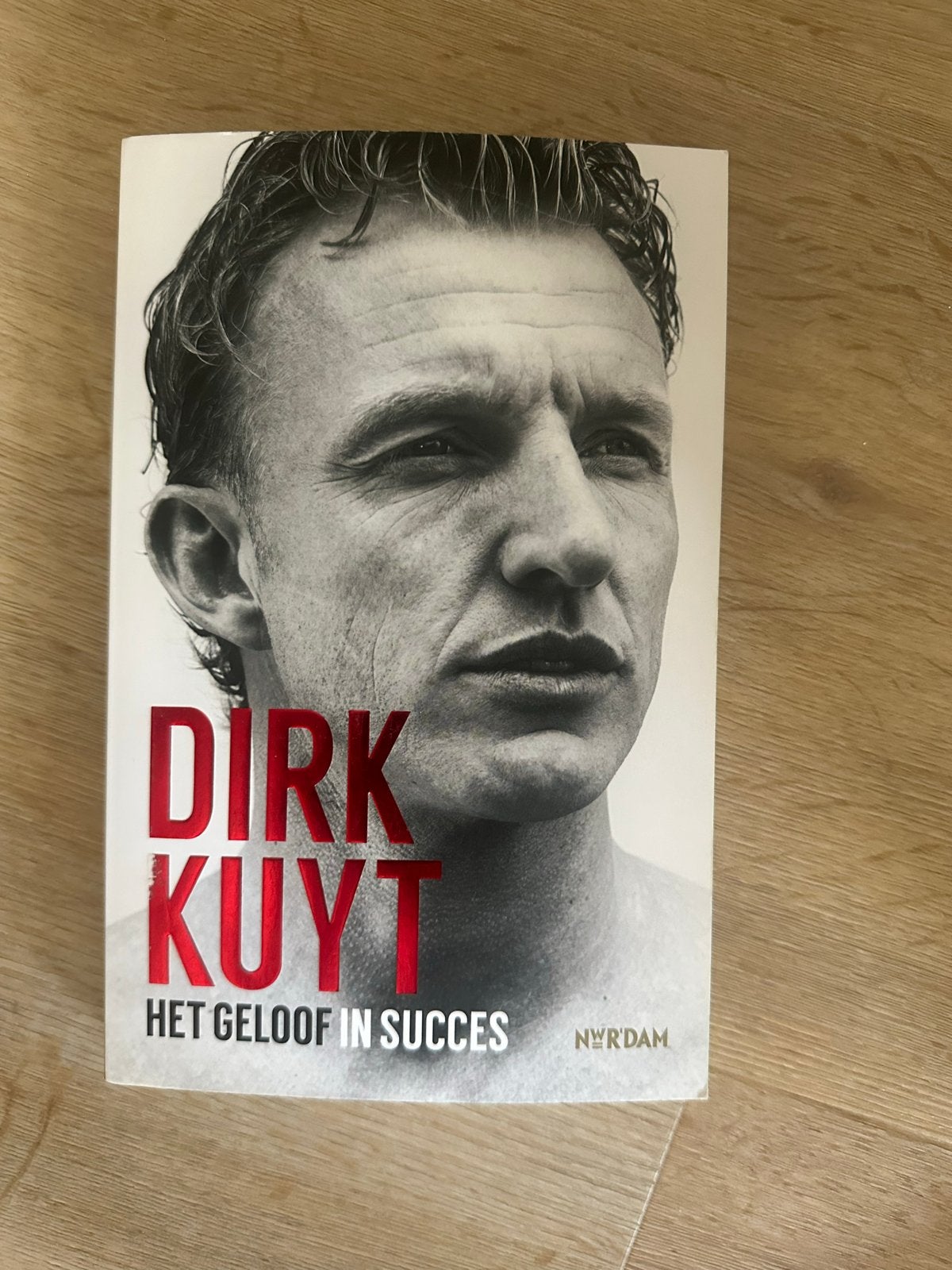 Dirk Kuyt: Het Geloof in Succes - Biografie, Ophalen of Verzenden, Gelezen, Sport
