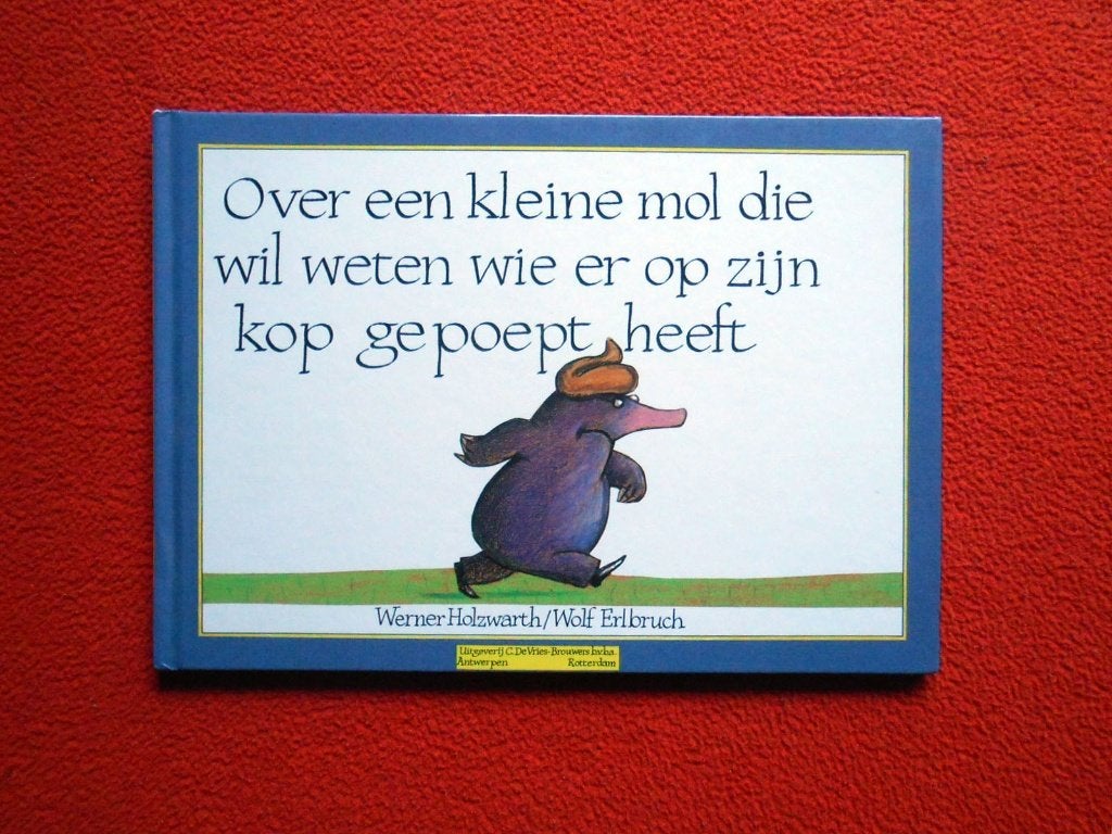 Over een kleine mol die wil weten wie er op zijn kop gepoept, Boeken, Ophalen of Verzenden, Zo goed als nieuw, Fictie algemeen