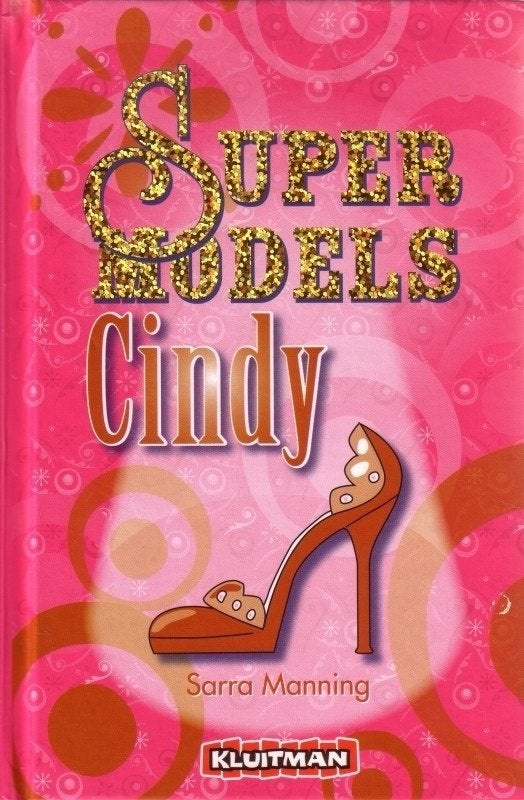 Supermodels: Cindy van Sarra Manning (deel 4), Boeken, Kinderboeken | Jeugd | 13 jaar en ouder, Zo goed als nieuw, Fictie, Ophalen of Verzenden