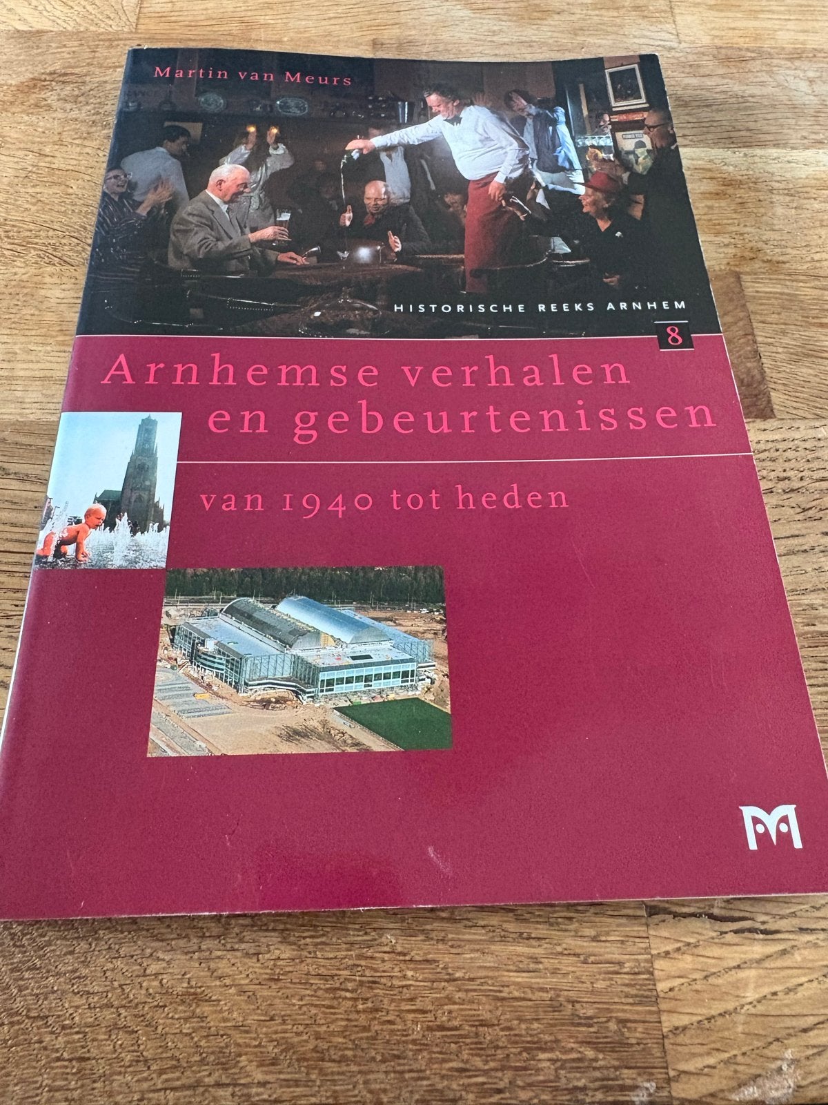 Arnhemse verhalen en gebeurtenissen van 1940 tot heden, Ophalen of Verzenden, 20e eeuw of later, Gelezen