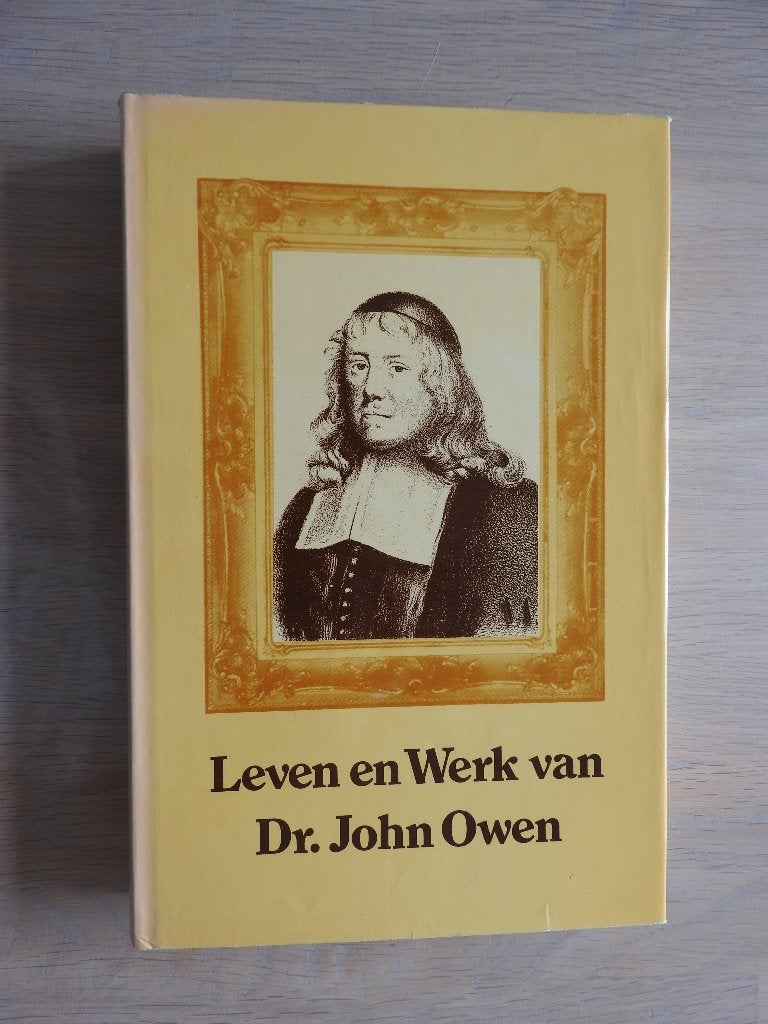 Leven en Werk van dr. John Owen, Boeken, Ophalen of Verzenden, Zo goed als nieuw