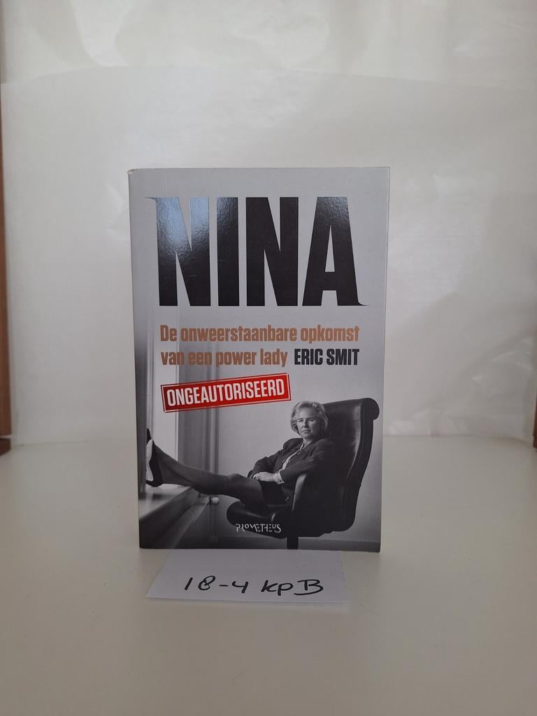 Boek: NINA De onweerstaanbare opkomst van een power lady, Ophalen of Verzenden