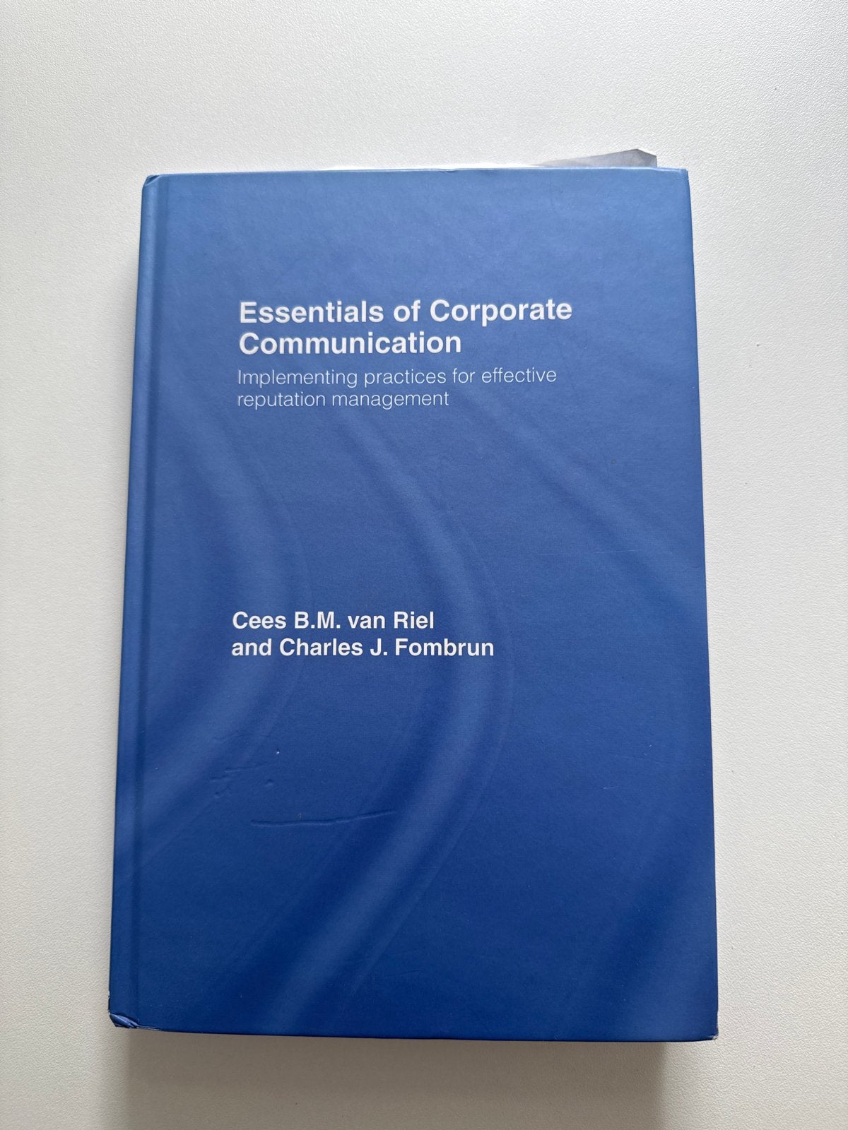 Essentials of Corporate Communication - Cees B.M. van Riel, Boeken, Ophalen of Verzenden, Gamma, Zo goed als nieuw, WO