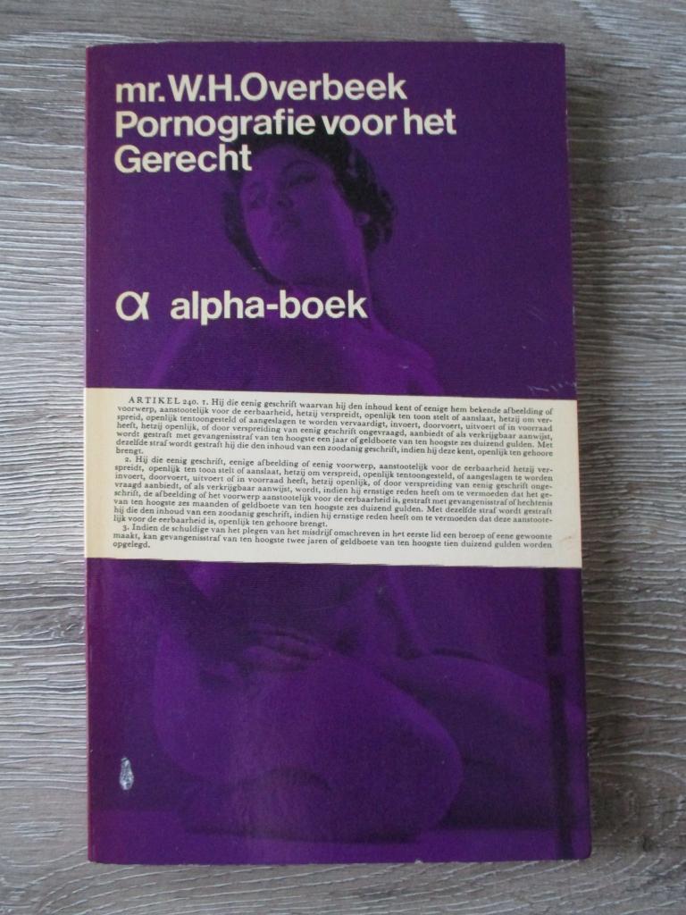 Pornografie voor het gerecht - Mr. W.H. Overbeek, Ophalen of Verzenden, Gelezen, Nederland