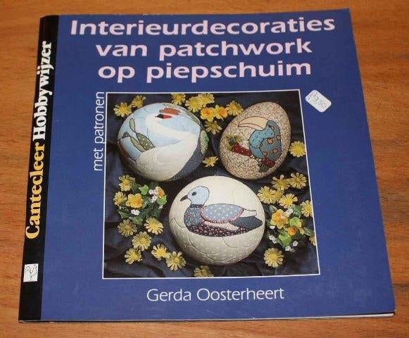 Interieurdecoraties van patchwork op piepschuim chw 144, Ophalen of Verzenden, Gelezen, Borduren en Naaien, Geschikt voor kinderen