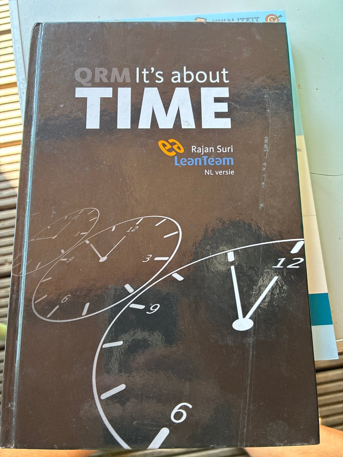QRM It's About TIME - Rajan Suri LeanTeam NL versie, Ophalen of Verzenden, Zo goed als nieuw, Management