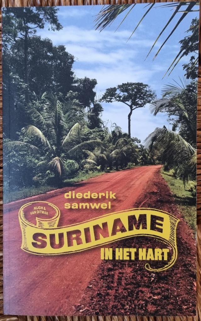 Suriname in het hart - Diederik Samwel - IGST, Ophalen of Verzenden, Gelezen, Diederik Samwel, Zuid-Amerika