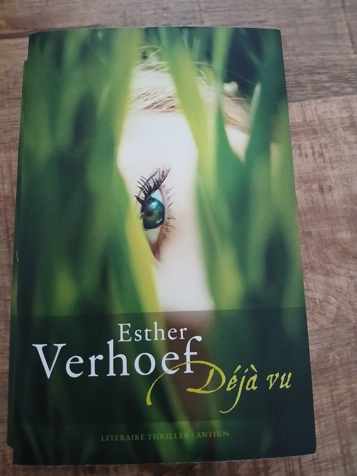 Esther Verhoef-Deha vu, Ophalen, Gelezen, Esther Verhoef