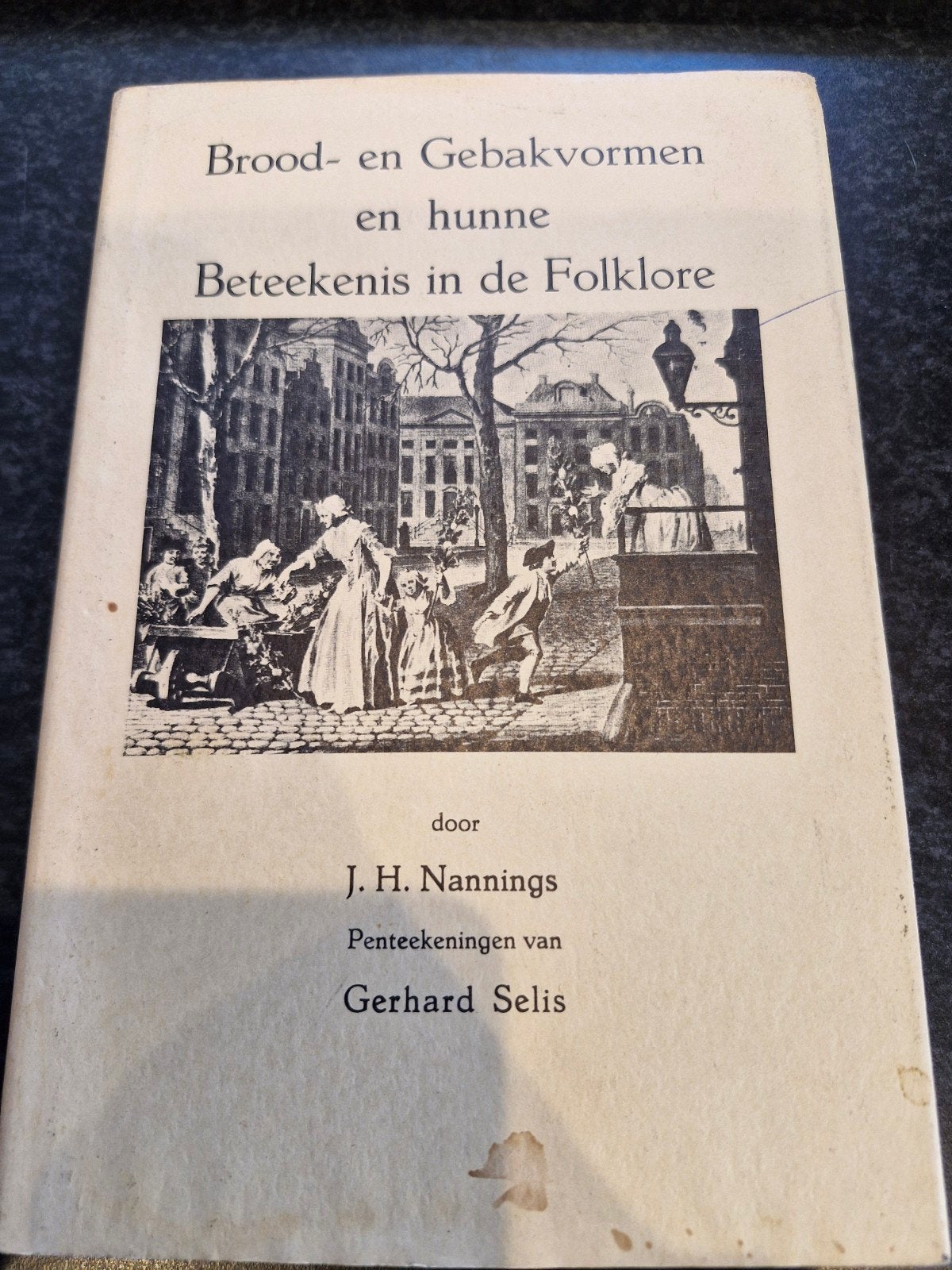 Brood- en Gebakvormen en hunne Beteekenis in de Folklore, Ophalen of Verzenden, Gelezen, J. H. Nannings, Nederland