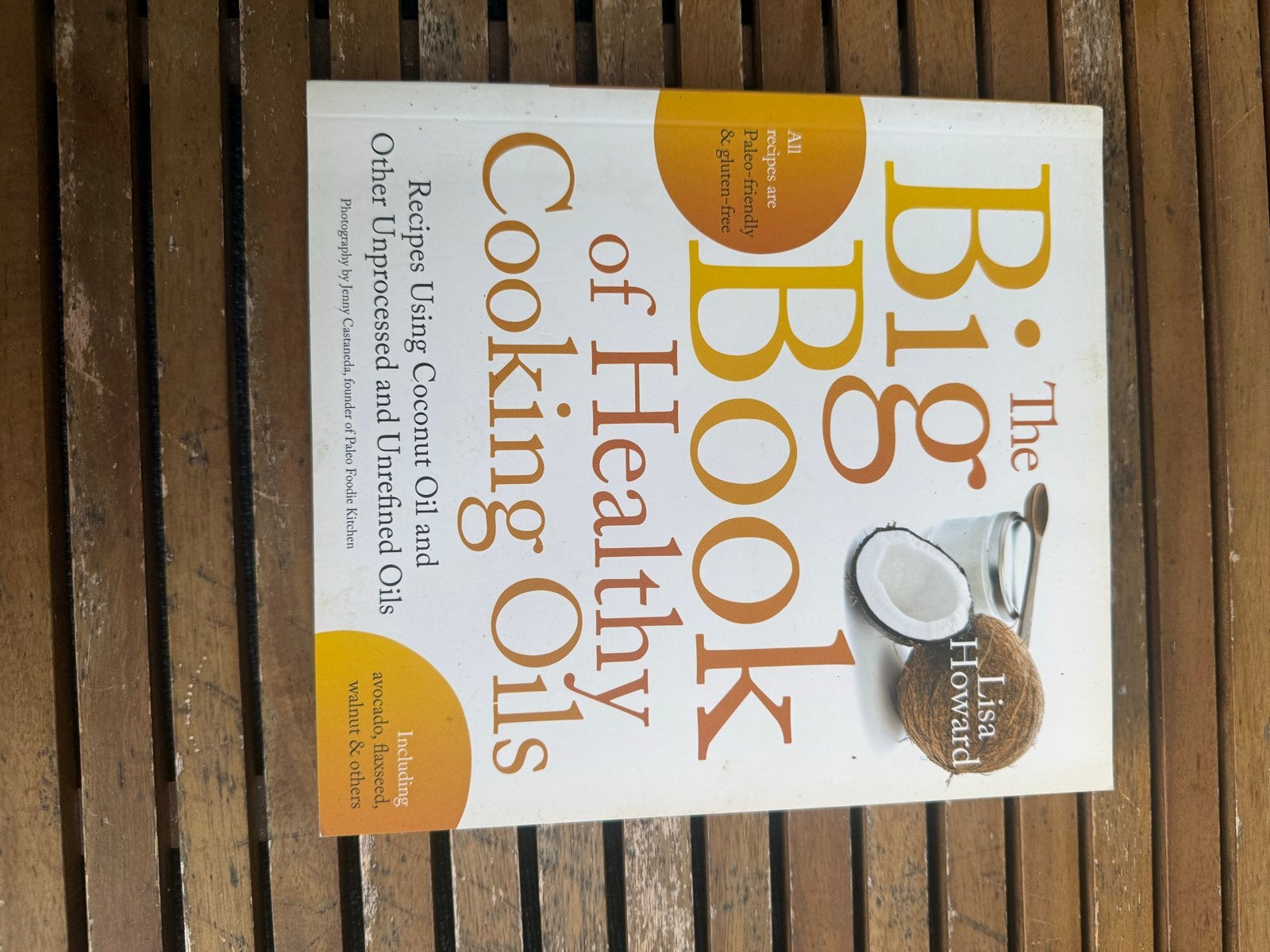 The Big Book of Healthy Cooking Oils - Lisa Howard, Ophalen of Verzenden, Zo goed als nieuw, Gezond koken