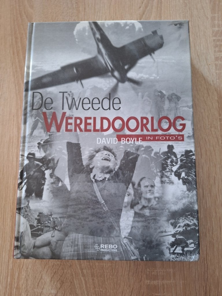 D Boyle de tweede wereldoorlog in foto's, Boeken, Ophalen of Verzenden, Tweede Wereldoorlog, Zo goed als nieuw, Algemeen