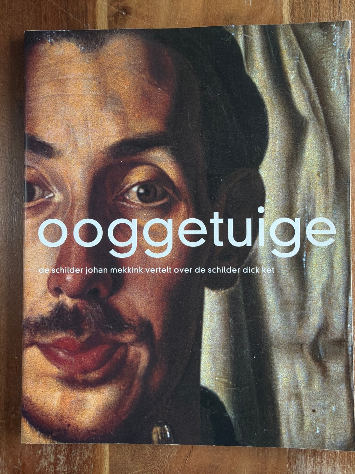 Ooggetuige: Johan Mekkink over Dick Ket - Kunstboek, Ophalen of Verzenden, Zo goed als nieuw, Schilder- en Tekenkunst