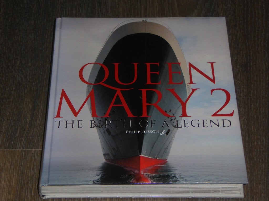 QUEEN MARY 2  THE BIRTH OF A LEGEND - PHILIP PLISSON, Verzenden, Zo goed als nieuw, PHILIP PLISSON