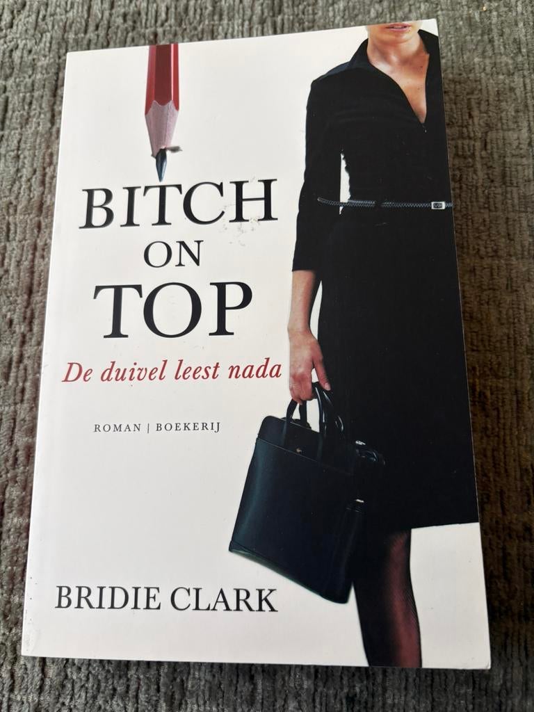 Nieuw - Bitch on top van Bridie Clark, Boeken, Literatuur, Nieuw, Ophalen of Verzenden