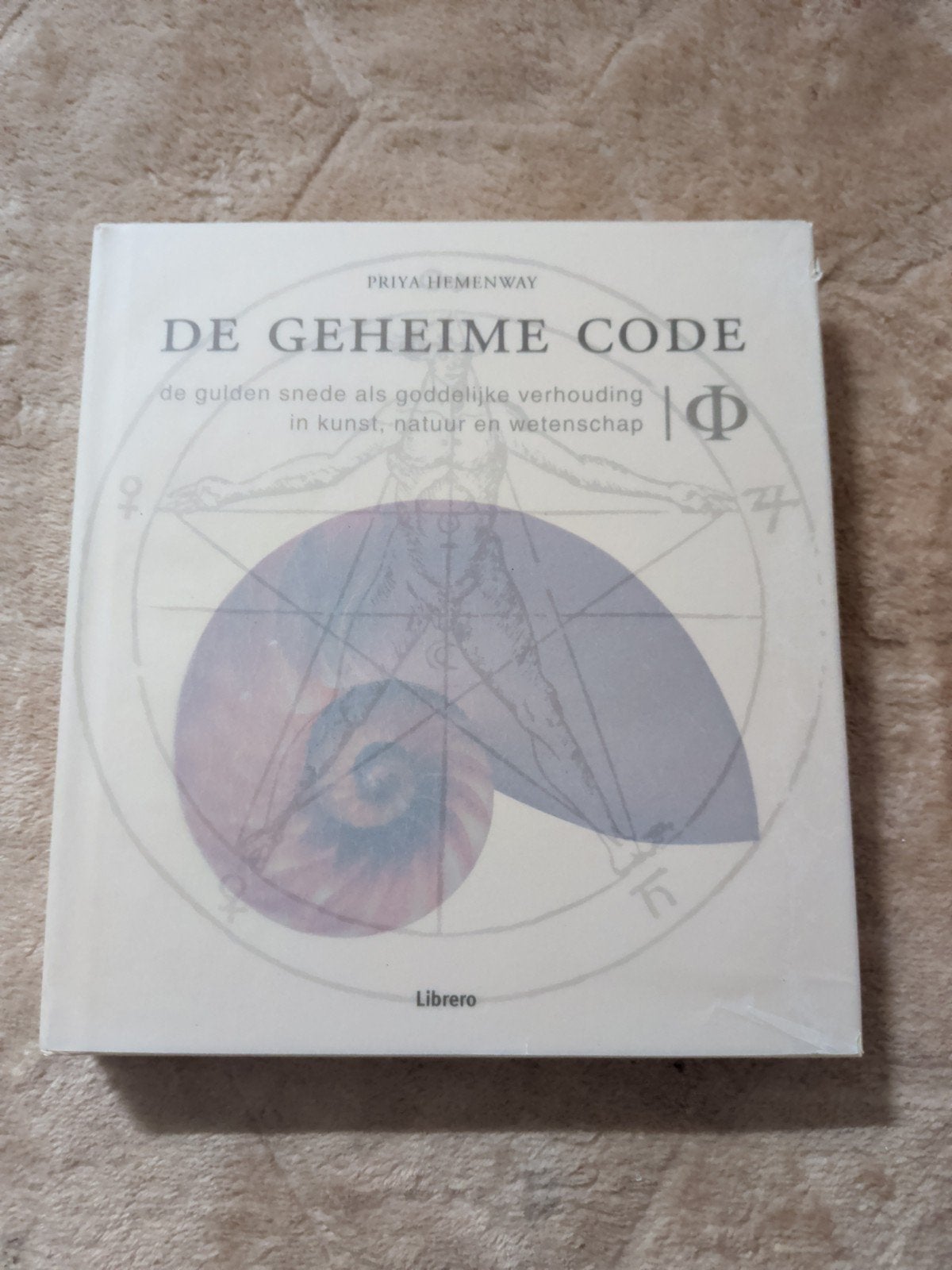 De Geheime Code: Gulden Snede in Kunst, Natuur, Wetenschap, Ophalen of Verzenden, Nieuw, Priya Hemenway, Overige wetenschappen