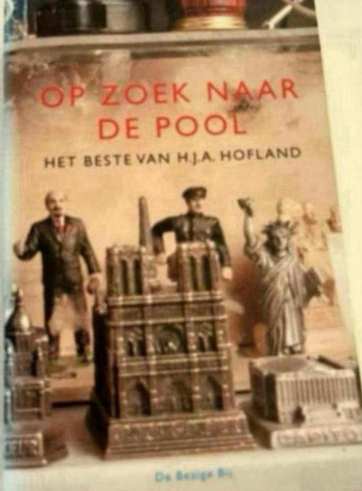 Op zoek naar de pool: Het beste van H.J.A. Hofland, Ophalen of Verzenden, Zo goed als nieuw