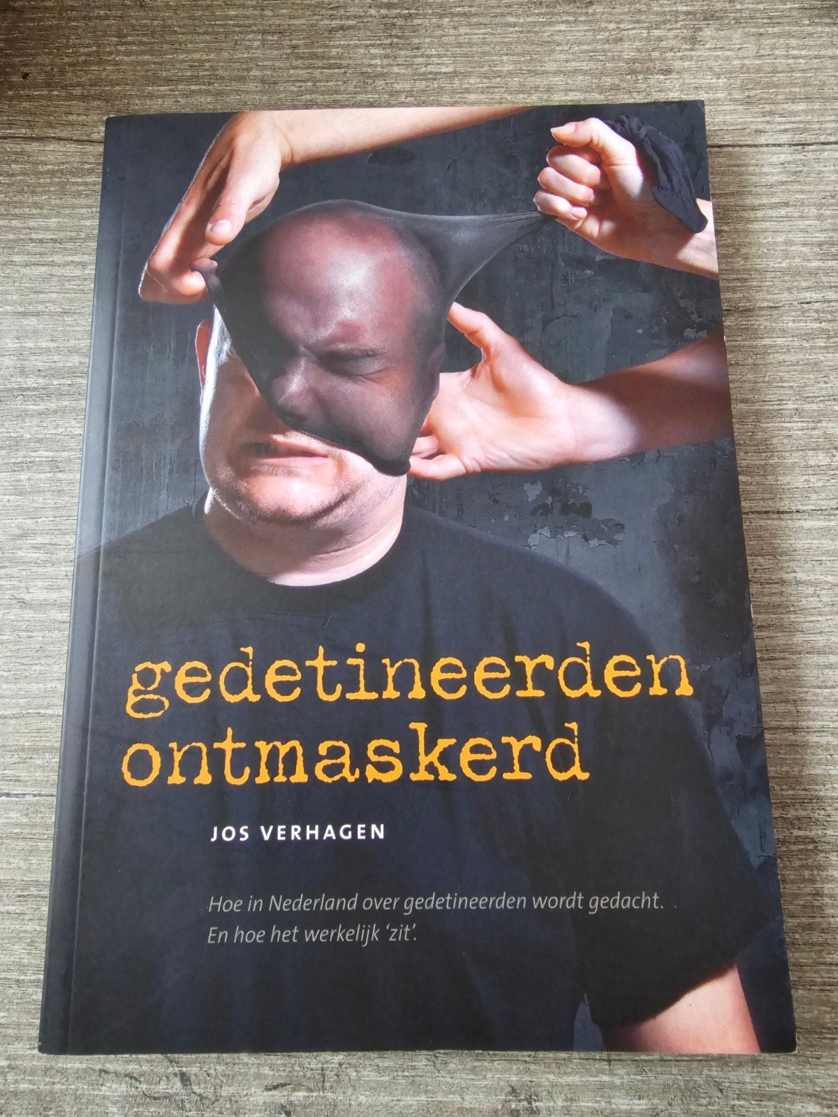 Gedetineerden Ontmaskerd - Jos Verhagen, Ophalen of Verzenden, Gelezen, Jos Verhagen