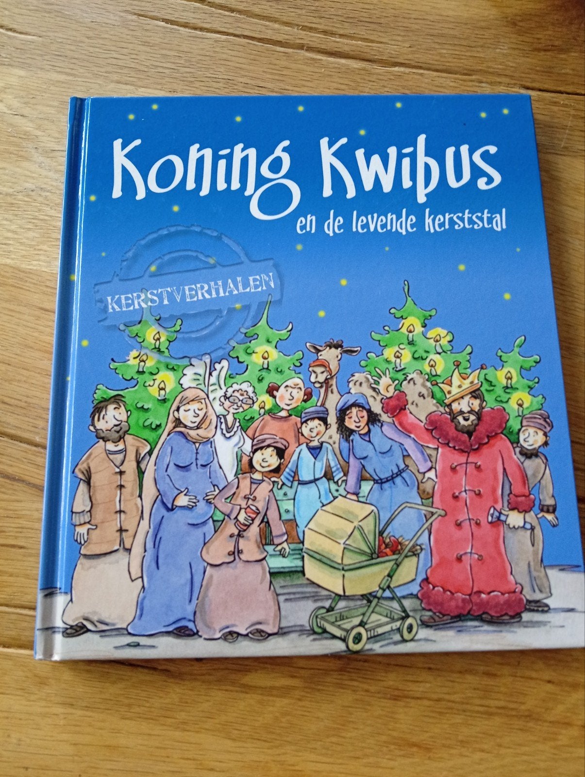 Koning Kwibus en de levende kerststal - Kerstverhalen, Onbekend, 3 tot 4 jaar, Ophalen of Verzenden, Zo goed als nieuw