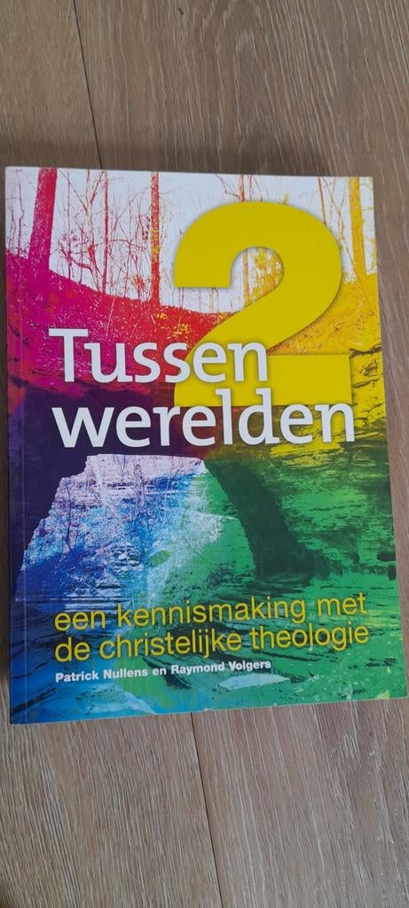 Tussen 2 Werelden: Kennismaking met Christelijke Theologie, Ophalen of Verzenden, Zo goed als nieuw, Patrick Nullens en Raymond Volgers