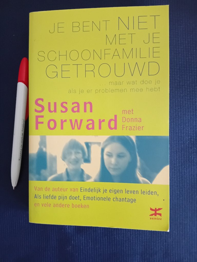 Je bent niet met je Schoonfamilie getrouwd. Susan Forward, Ophalen of Verzenden, Gelezen