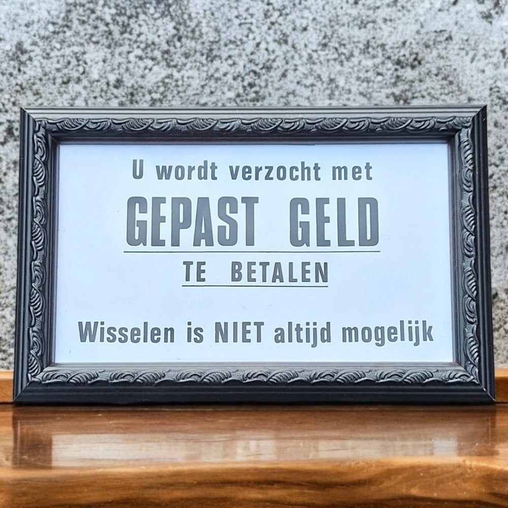 Mooi fraai tekstbord, kader, lijstje met glas GEPAST GELD💸, Tekstbord, Ingelijst, Gebruikt, 14 cm