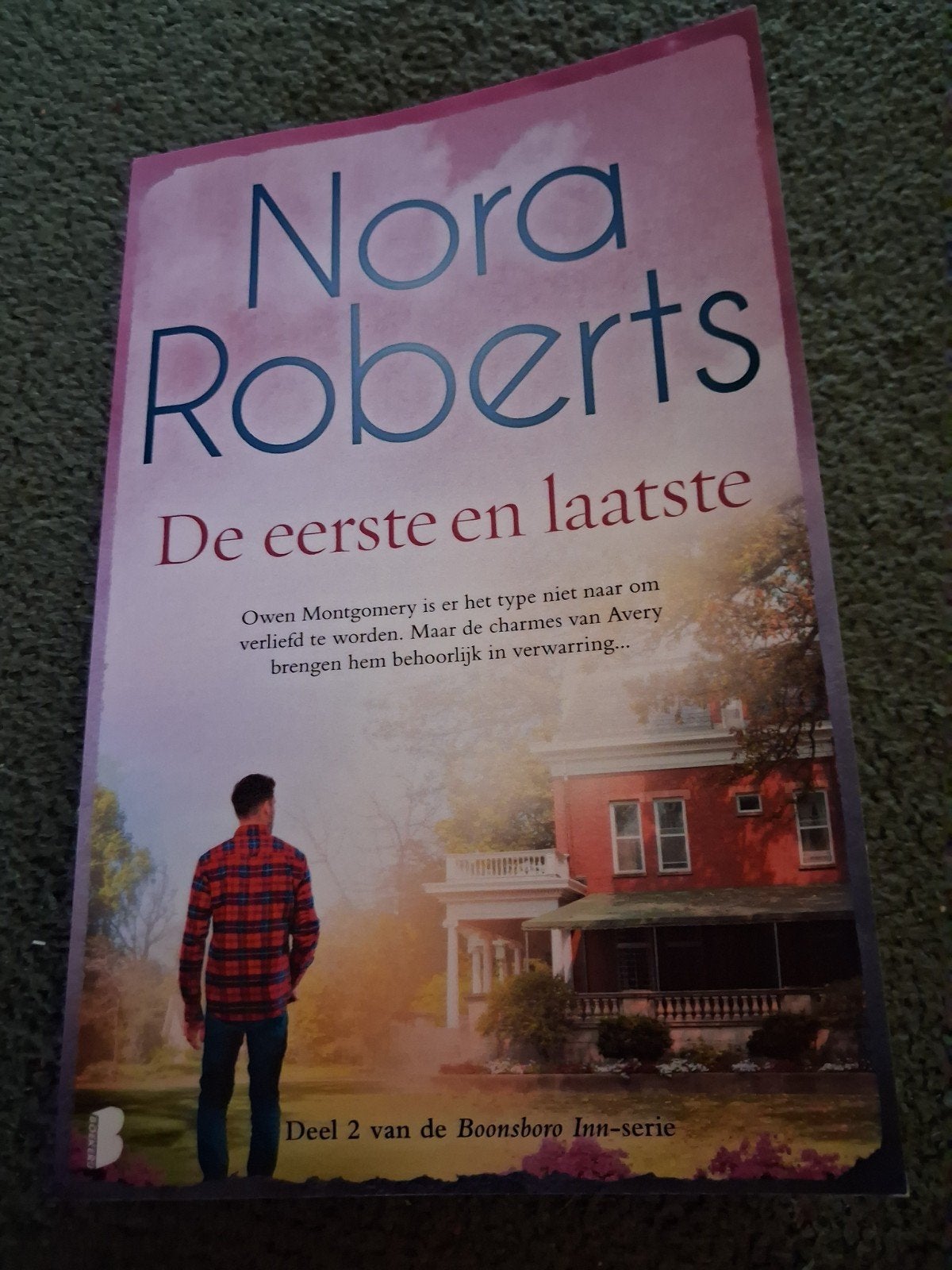 Nora Roberts - De eerste en laatste (Boonsboro Inn-serie), Ophalen of Verzenden, Zo goed als nieuw, Nora Roberts, Nederland