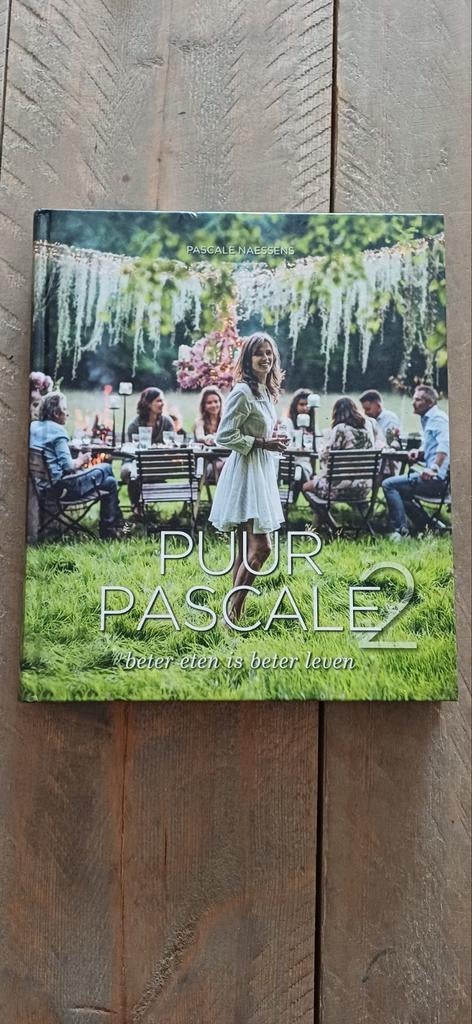 Puur Pascale 2: Beter eten is beter leven - Pascale Naessens, Boeken, Hoofdgerechten, Pascale Naessens, Ophalen of Verzenden, Zo goed als nieuw