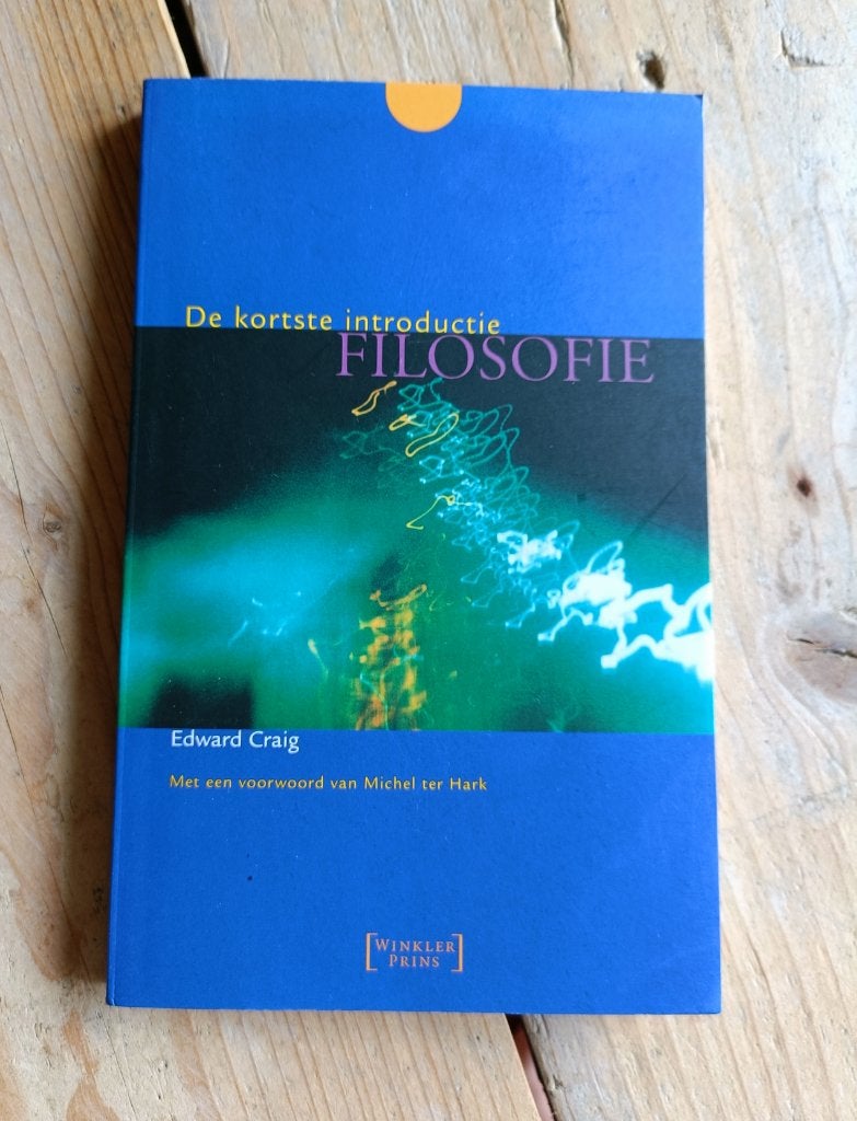 De kortste introductie Filosofie, Edward Craig, Ophalen of Verzenden, Zo goed als nieuw, Algemeen