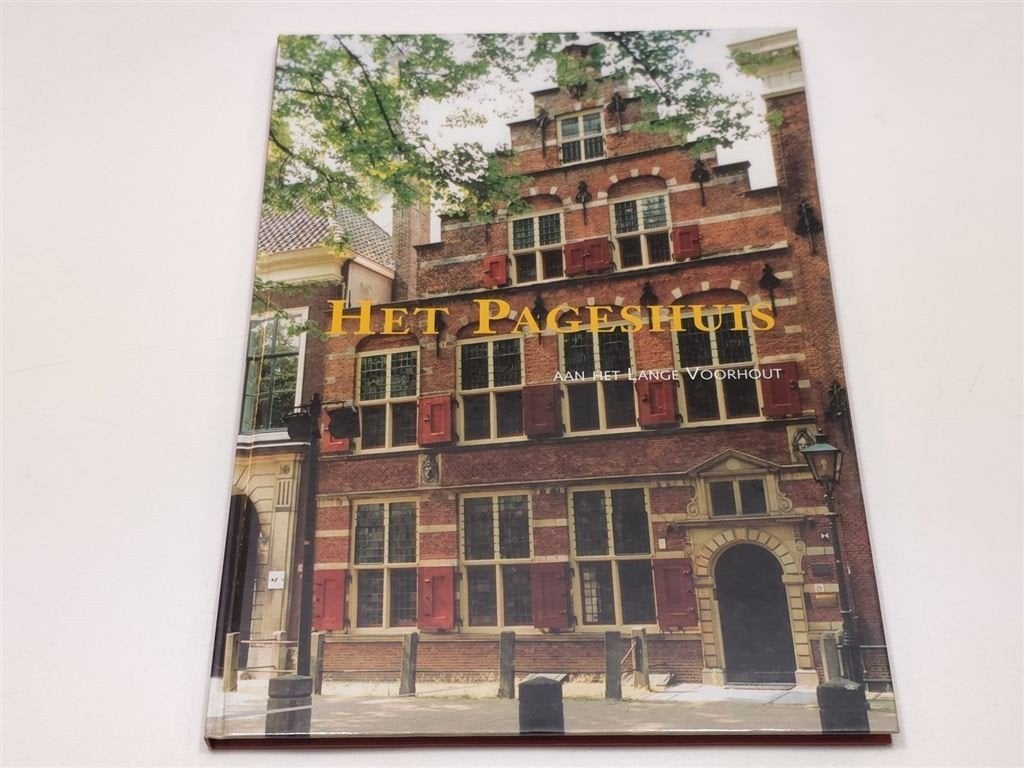 Het Pageshuis aan het Lange Voorhout — Geschiedenis Den Haag, Ophalen of Verzenden, Gelezen